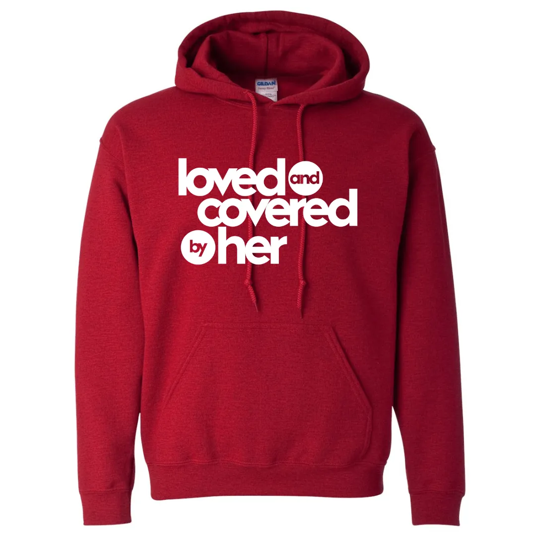 Couple Matching Hooded Sweatshirts- Loved and Covered by Him and Her