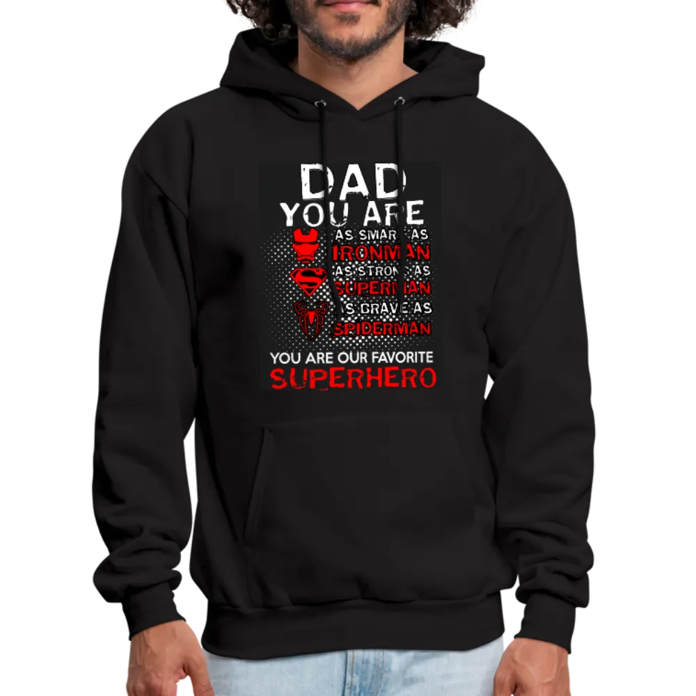 Dad You Are Our Favorite Superhero Men's Hoodie