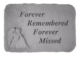 Forever Remembered Forever Missed Garden Stone