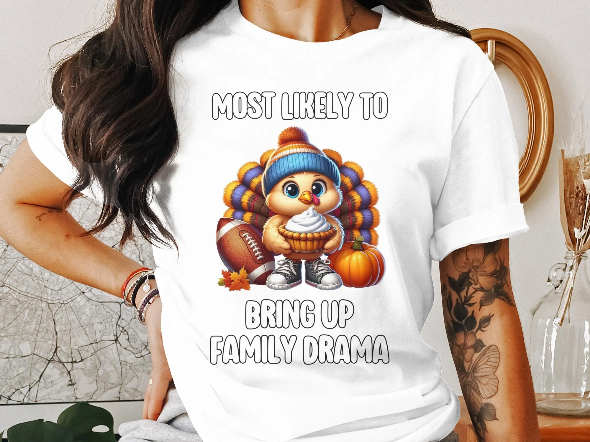 Funny Thanksgiving Turkey T-Shirt, Humorous Holiday Family Dinner Tee, Most Likely To Bring Up Family Drama Shirt