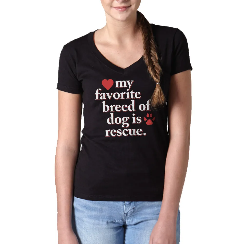 Women's My Favorite Breed Of Dog Is Rescue Vneck T-Shirt