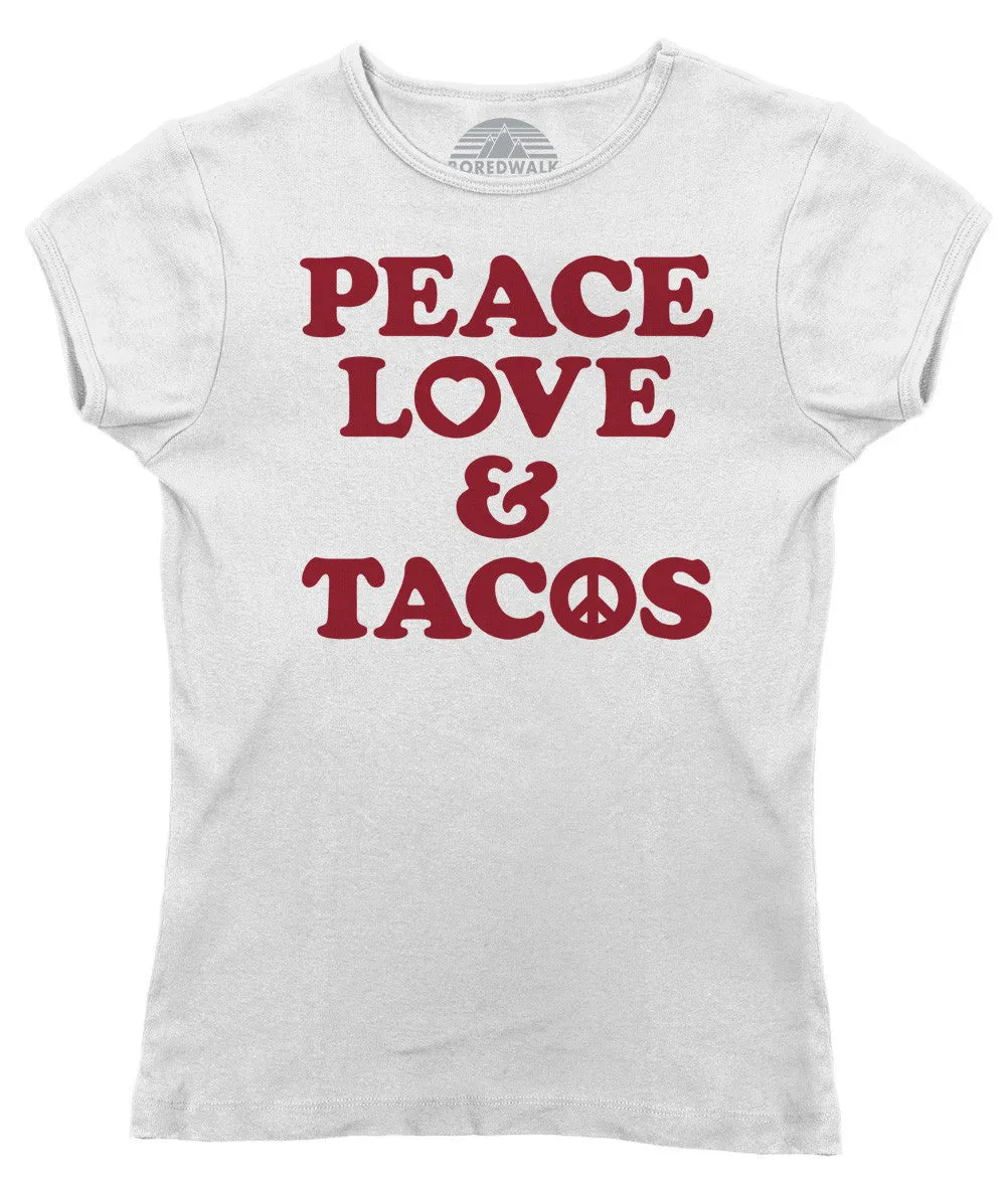 Women's Peace Love and Tacos T-Shirt