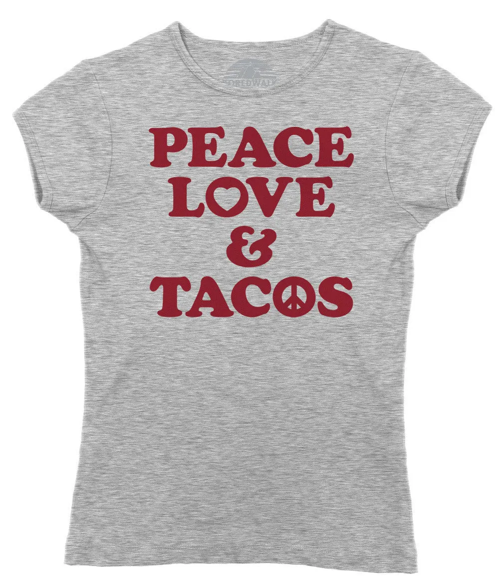 Women's Peace Love and Tacos T-Shirt